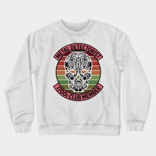 Metal Detectorist - 1700s Club Member Crewneck Sweatshirt